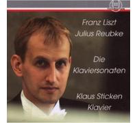 Liszt-Reubke: The Piano Sonatas [Import]