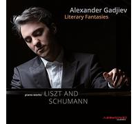 Liszt - Schumann : Oeuvres pour Piano / Alexander Gadjiev
