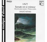 Liszt : Sonate En Si Mineur (Oeuvre Pour Piano - Piano Works)