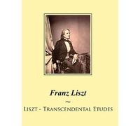 Liszt - Transcendental Etudes