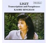 Liszt - Transcriptions & Paraphrases