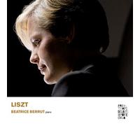 Liszt : Oeuvres pour Piano/Béatrice Berrut