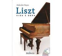 Liszt: Vida E Obra Hayes, Malcolm (Auteur)