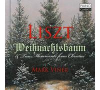 LISZT:WEIHNACHTSB.&2 MOVEMENTS FROM CHRISTM. - VINER,MARK CD NEUF LISZT,FRANZ