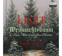 Liszt: Weihnachtsbaum & Two Movements From Christus Musique De Noël Sur Cd