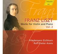 Liszt : Works for Violin and Piano Vol. 2