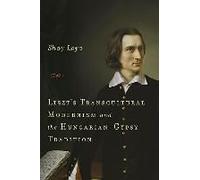 Liszt's Transcultural Modernism And The Hungarian-Gypsy Tradition