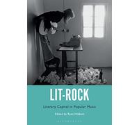Lit-Rock: Literary Capital in Popular Music