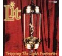 Lit - Tripping the Light Fantastic