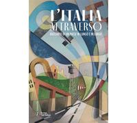 L'Italia attraverso Racconto di un paese in lungo e in largo - AA. VV. - Touring Editore - ebook (ePub) - Livre