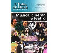 L'Italia è cultura - fascicolo Musica, cinema e teatro