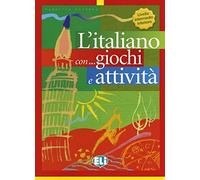 L'italiano con... giochi e attivita: Livello intermedio inferiore