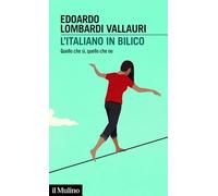 L'italiano in bilico. Quello che sì, quello che no
