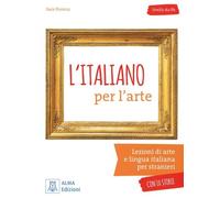 L'italiano Per L'arte - Libello A2/B1 - Lezioni Di Arte E Lingua Italiana Per Stranieri