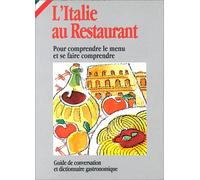 L'Italie au restaurant. Pour comprendre le menu et se faire comprendre