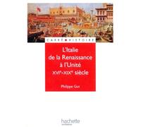 L'Italie de la Renaissance à l'Unité, XVIème-XIXème siècle