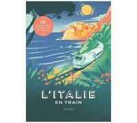 Lucie Tournebize – L'Italie en train – Le Routard