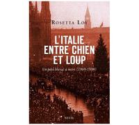 L'italie Entre Chien Et Loup - Un Pays Blessé À Mort (1969-1994)