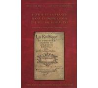 L'italie Et La France Dans L'europe Latine Du Xive Au Xviie Siècle - Influence, Émulation, Traduction