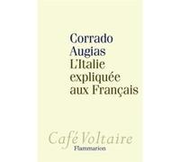 L'Italie expliquée aux Français Corrado Augias (Auteur), Anaïs Bouteille-Bokobza (Traduction)