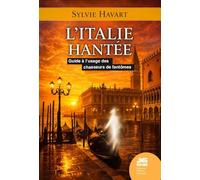 L'Italie hantée - Guide à l'usage des chasseurs de fantômes