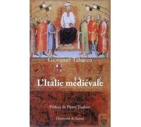 L'italie Médiévale - Hégémonies Sociales Et Structures Du Pouvoir