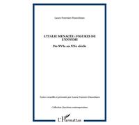 L'italie Menacée : Figures De L'ennemi - Du Xvie Au Xxe Siècle | Occasion