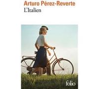 Arturo Pérez-Reverte – L'Italien – Roman – Gallimard Poche