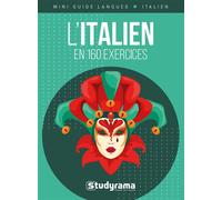 L'italien en 160 exercices - Collectif - Studyrama Eds - broché - Méthode de langue
