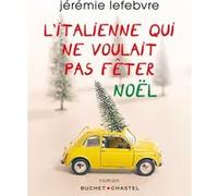 L'italienne qui ne voulait pas fêter noël Jérémie Lefebvre (Auteur)