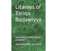 Litanies of Tariqa Badawiyya: followers of Sheikh Ahmad al-Badawi