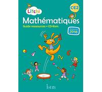 Litchi Mathématiques CE2 - Guide pédagogique -Programmes 2018