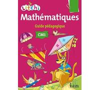 Litchi Mathématiques CM1 - Guide pédagogique du manuel élève - Ed. 2014
