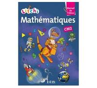Litchi Mathématiques CM2 - Manuel élève - Ed. 2015