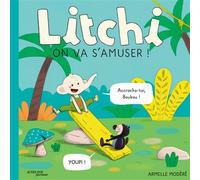 Litchi On va s'amuser ! - Armelle Modéré - Actes Sud Jeunesse - cartonné - Bande dessinée jeunesse