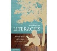 Literacies by Leanne James Cook Univeristy DalleyTrim Mary University Of Illinois Kalantzis, Bill University Of Illinois Cope, Eveline University Of New England Chan, Dalley - Trim Australia (Auteur)