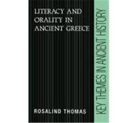 Literacy and Orality in Ancient Greece Thomas, Rosalind (Auteur)