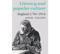 Literacy and Popular Culture, Cambridge Studies in Oral and Literate Culture David Vincent (Auteur)