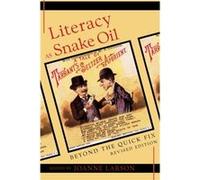 Literacy as Snake Oil Joanne Larson (Auteur)
