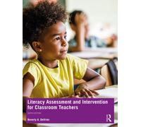 Literacy Assessment And Intervention For Classroom Teachers