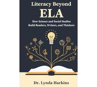Literacy Beyond ELA: How Science and Social Studies build Readers, Writers and Thinkers