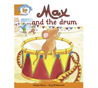 Literacy Edition Storyworlds Stage 4, Animal World, Max And The Drum
