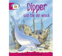 Literacy Edition Storyworlds Stage 5, Animal World, Dipper and the Old Wreck