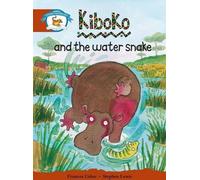 Literacy Edition Storyworlds Stage 7, Animal World, Kiboko et le serpent d'eau