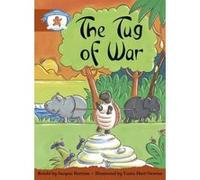 Literacy Edition Storyworlds Stage 7, Once Upon a Time World, the Tug of War Not Available Na (Auteur)