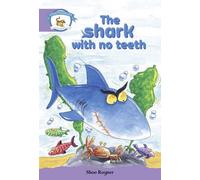 Literacy Edition Storyworlds Stage 8, Animal World, The Shark With No Teeth