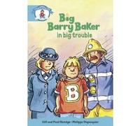 Literacy Edition Storyworlds Stage 9, Our World, Big Barry Baker in Big Trouble Unknown (Auteur)