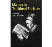 Literacy in Traditional Societies Jack Goody (Auteur)