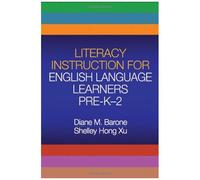 Literacy Instruction For English Language Learners, Pre-K-2