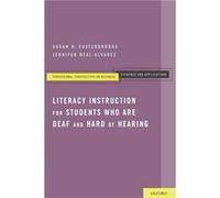 Literacy Instruction for Students who are Deaf and Hard of Hearing by BealAlvarez Jennifer Doctoral student in Educational Psychology and Special Educatio BealAlvarez Jennifer Doctoral student in Educ